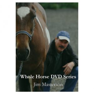 Whole Horse Video Series: 14 Sessions (5 DVDs or Streaming)